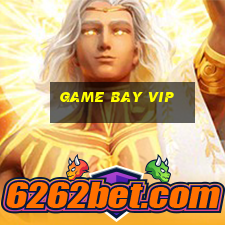 game bay vip