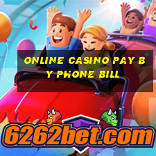 online casino pay by phone bill