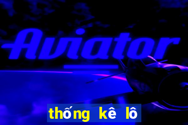 thống kê lô đề miền bắc