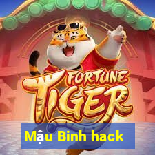 Mậu Binh hack