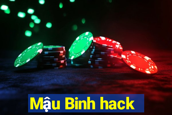 Mậu Binh hack