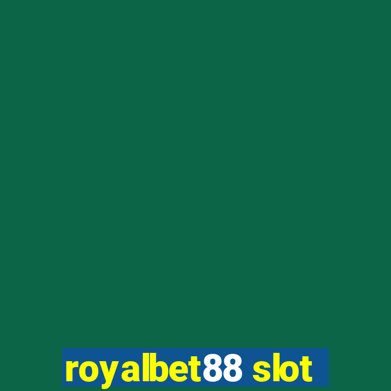 royalbet88 slot