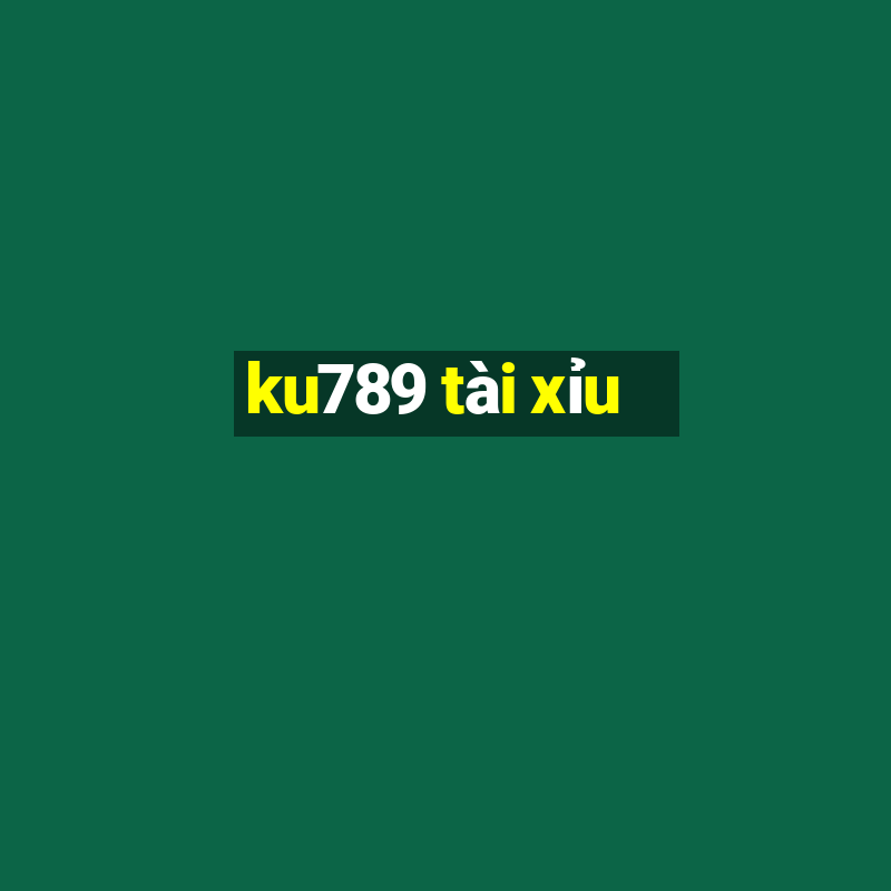 ku789 tài xỉu