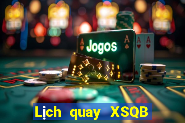 Lịch quay XSQB ngày 1