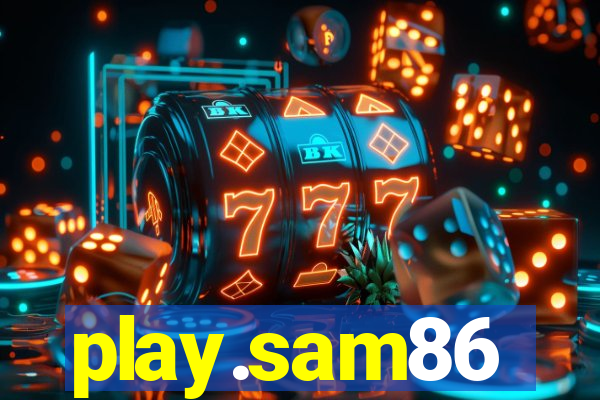 play.sam86