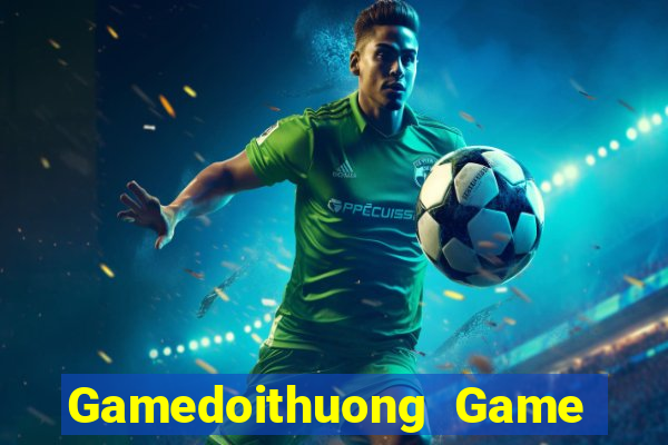 Gamedoithuong Game Bài Cf68