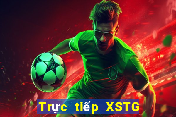 Trực tiếp XSTG ngày 4