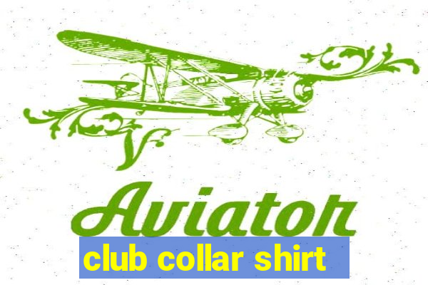 club collar shirt