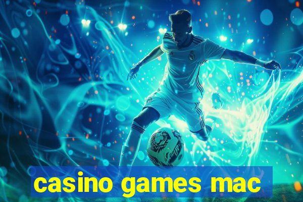 casino games mac