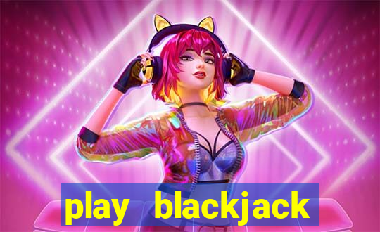 play blackjack vegas world