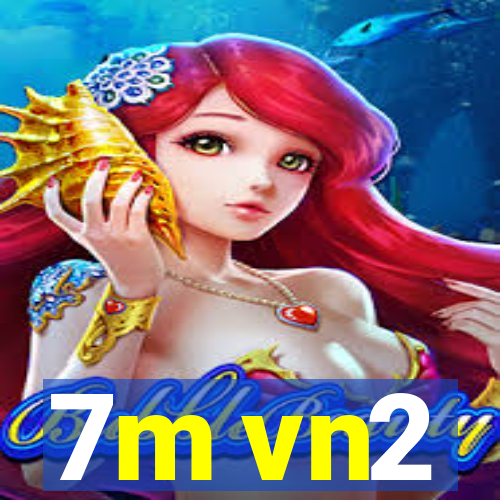 7m vn2