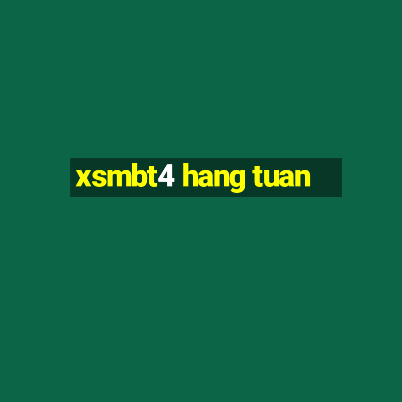 xsmbt4 hang tuan