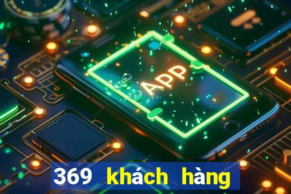 369 khách hàng xổ số