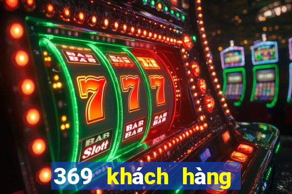 369 khách hàng xổ số