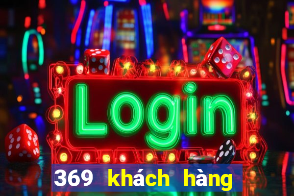 369 khách hàng xổ số