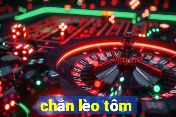 chắn lèo tôm