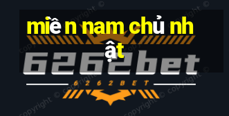 miền nam chủ nhật