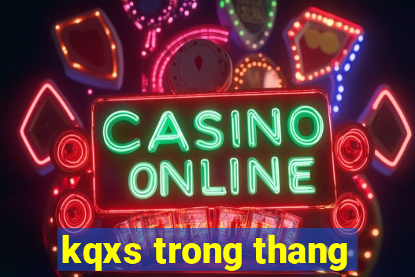 kqxs trong thang