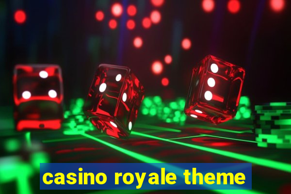 casino royale theme