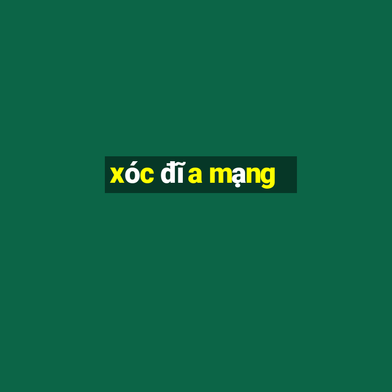 xóc đĩa mạng