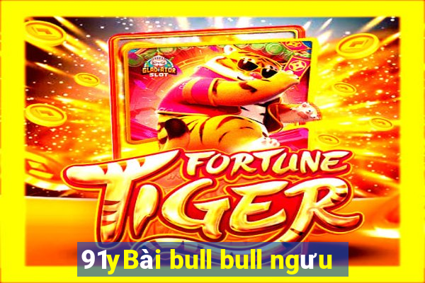 91yBài bull bull ngưu