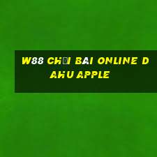 W88 Chơi bài online Dahu Apple