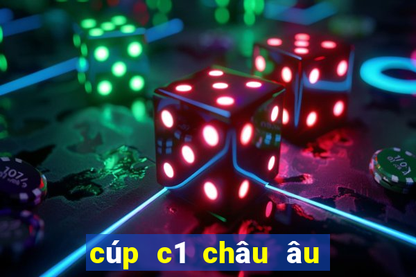 cúp c1 châu âu lượt về