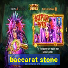 baccarat stone