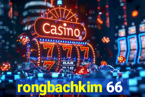 rongbachkim 66