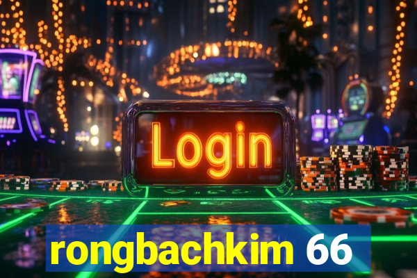 rongbachkim 66