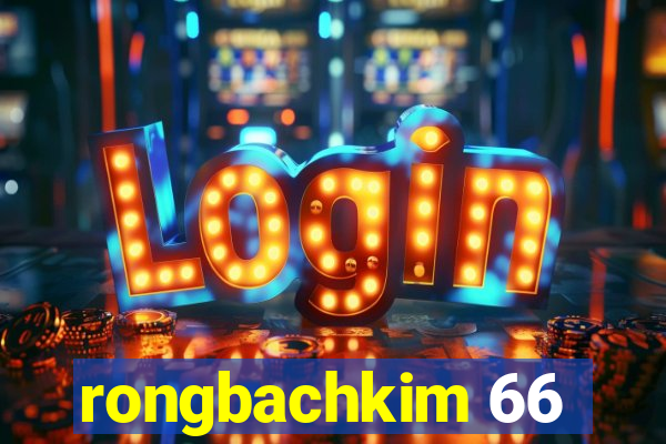 rongbachkim 66