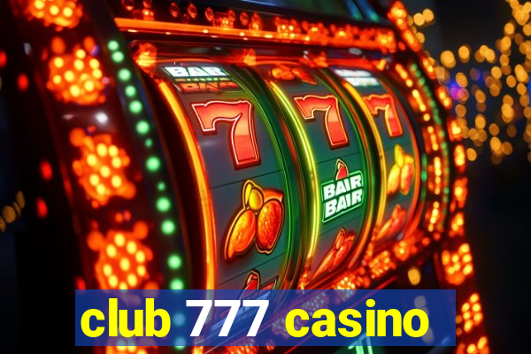 club 777 casino