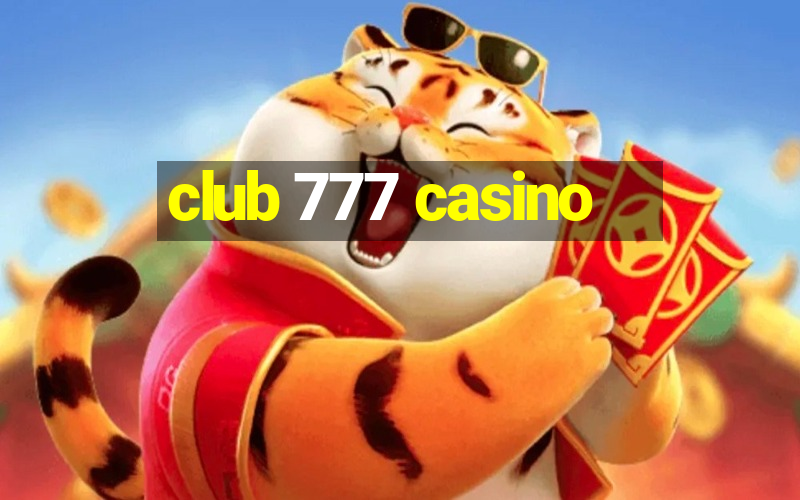 club 777 casino