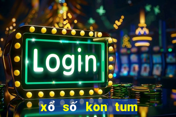 xổ số kon tum 27 1