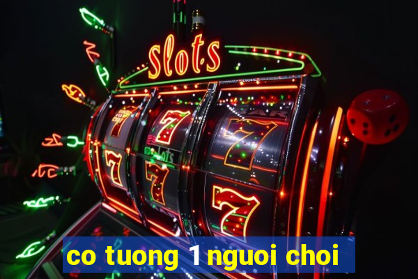 co tuong 1 nguoi choi