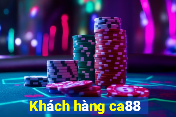 Khách hàng ca88