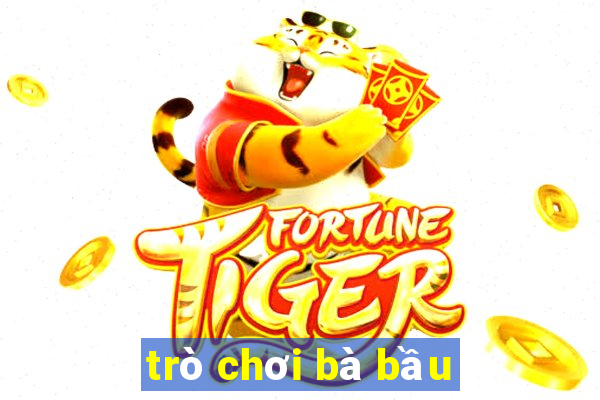 trò chơi bà bầu