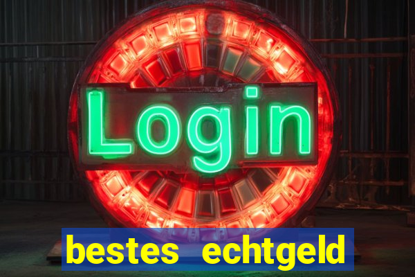 bestes echtgeld casino app