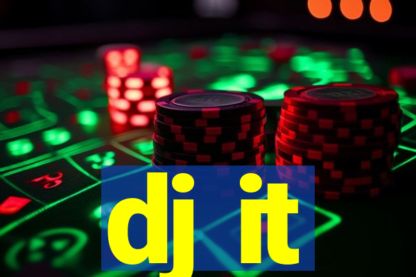 dj it