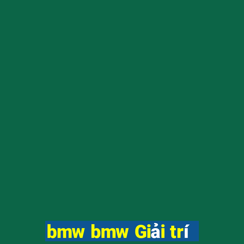 bmw bmw Giải trí