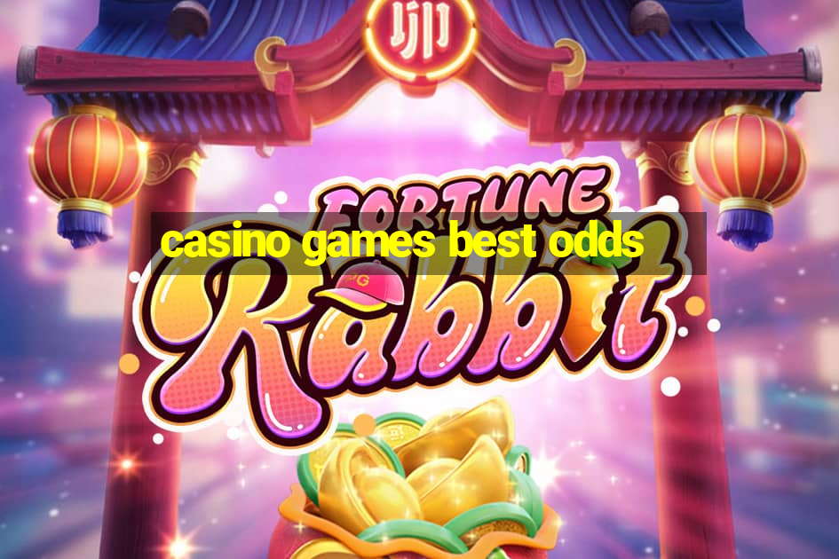 casino games best odds