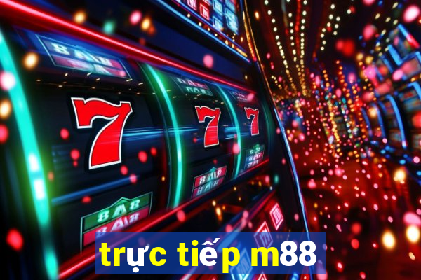 trực tiếp m88