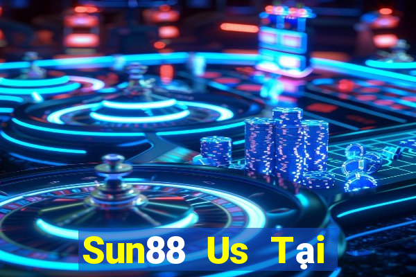 Sun88 Us Tại Game Bài B52 Đổi Thưởng