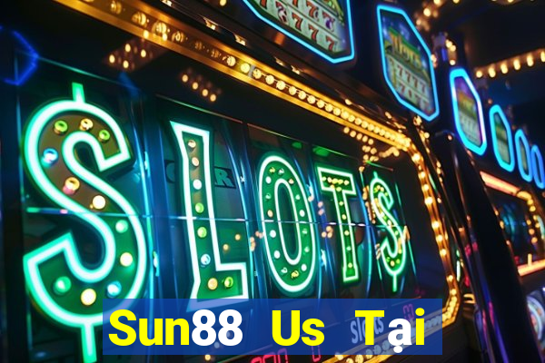 Sun88 Us Tại Game Bài B52 Đổi Thưởng