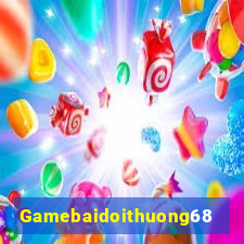 Gamebaidoithuong68 Game Bài Hay