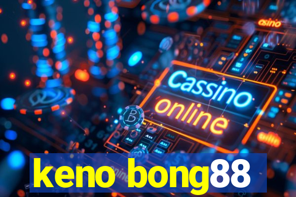 keno bong88