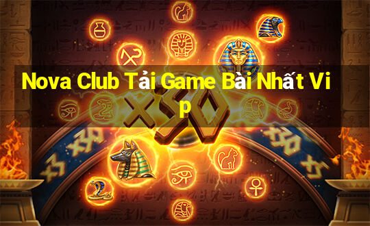 Nova Club Tải Game Bài Nhất Vip