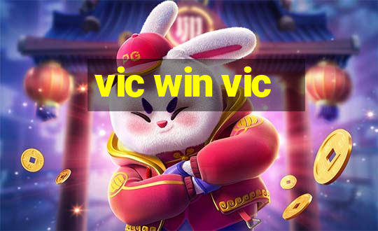 vic win vic