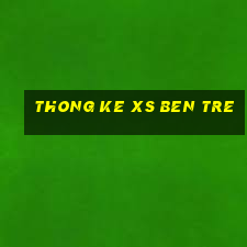 thong ke xs ben tre