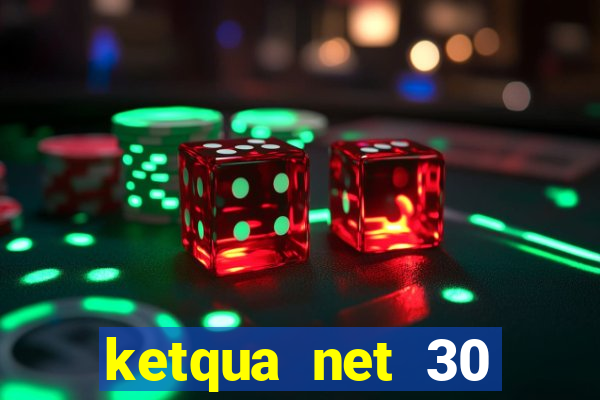 ketqua net 30 ngày gần nhất minh ngọc